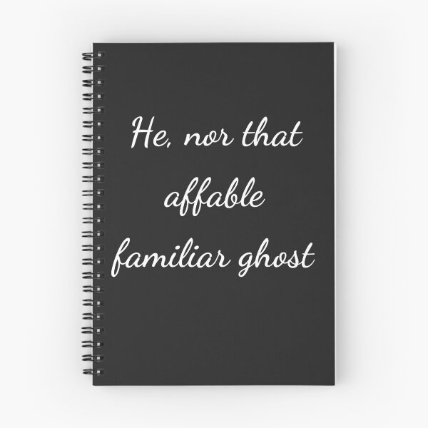 Item preview, “He, nor that affable familiar ghost” - handwriting white designed and sold by ariksworld.