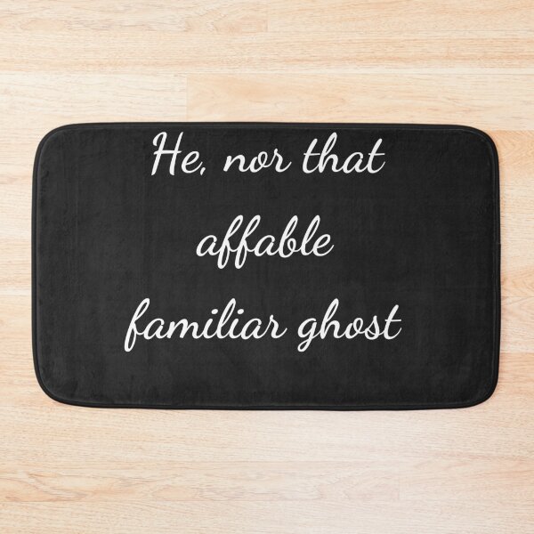 Item preview, “He, nor that affable familiar ghost” - handwriting white designed and sold by ariksworld.