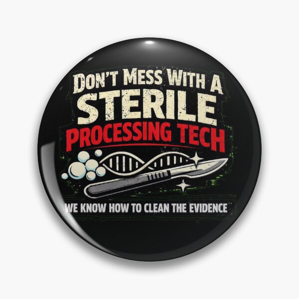 Item preview, Dont Mess With A Sterile Processing Tech Funny Evidence designed and sold by Timeless Junction.