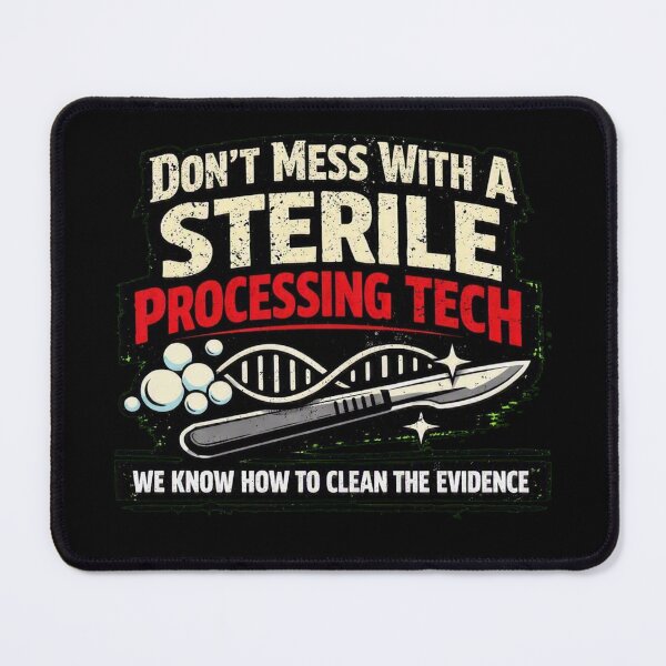 Item preview, Dont Mess With A Sterile Processing Tech Funny Evidence designed and sold by Timeless Junction.
