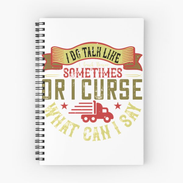 Item preview, Funny I Do Talk Like a Truck Driver Sometimes Quote Design designed and sold by eliasmaroki.