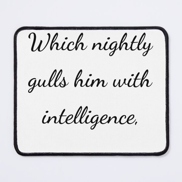 Item preview, “Which nightly gulls him with intelligence,” - handwriting black designed and sold by ariksworld.