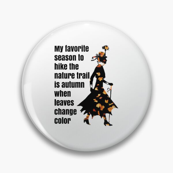 Item preview, My favorite season to hike the nature trail is autumn when leaves change color designed and sold by JOHN44ART.