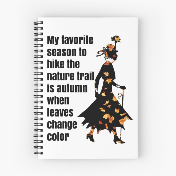 Item preview, My favorite season to hike the nature trail is autumn when leaves change color designed and sold by JOHN44ART.