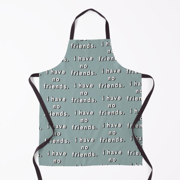 Item preview, I Have No Friends 22 Grey Mood Lonely Vibe designed and sold by Doctor Schtrudel.