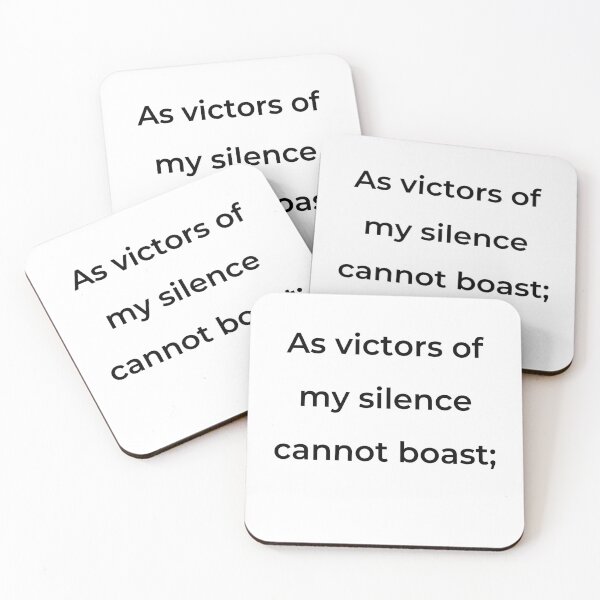 Item preview, “As victors of my silence cannot boast;” - print black designed and sold by ariksworld.