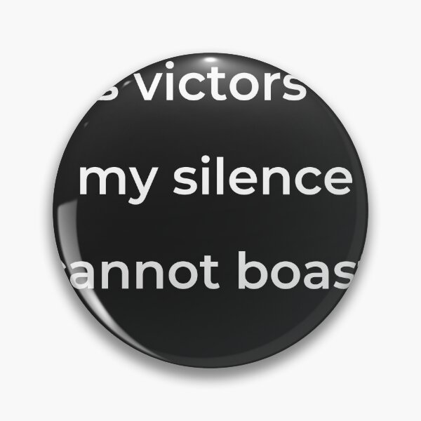 Item preview, “As victors of my silence cannot boast;” - print white designed and sold by ariksworld.