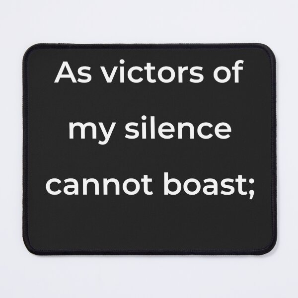 Item preview, “As victors of my silence cannot boast;” - print white designed and sold by ariksworld.