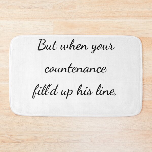 Item preview, “But when your countenance fill'd up his line,” - handwriting black designed and sold by ariksworld.