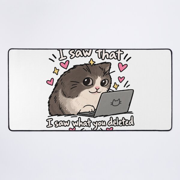 Item preview, I Saw What You Deleted Funny Cat designed and sold by MonkiFlipp.