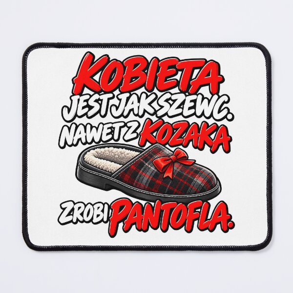 Item preview, Kobieta jest jak szewc designed and sold by PRINTIONAL.