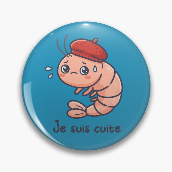 Item preview, Je suis cuite – Funny French Slang Expression Cute Shrimp designed and sold by OhLaBaguette.