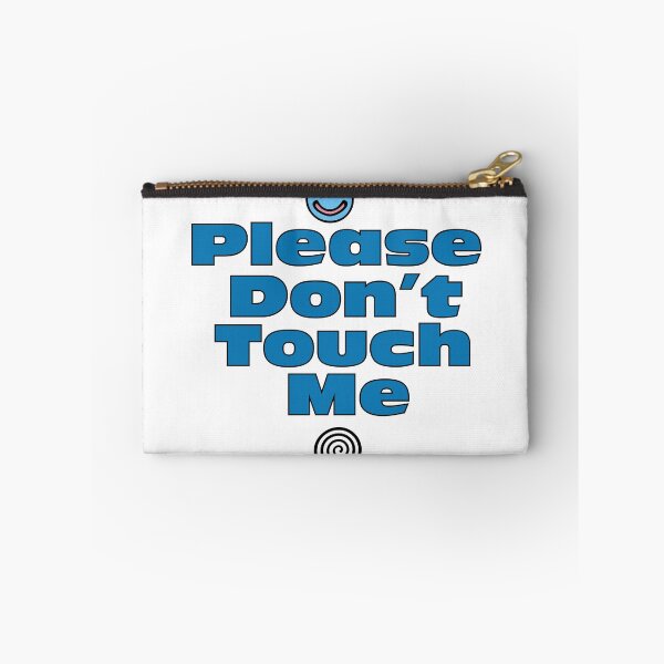 Item preview, Please Don't Touch Me designed and sold by SerpentSkyArts.