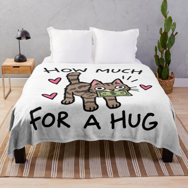 Item preview, How Much For A Hug Funny Cat designed and sold by MonkiFlipp.