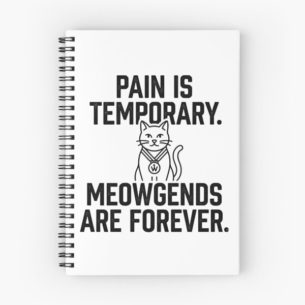 Item preview, Pain Is Temporary. Meowgends Are Forever. designed and sold by RunningWhiskers.