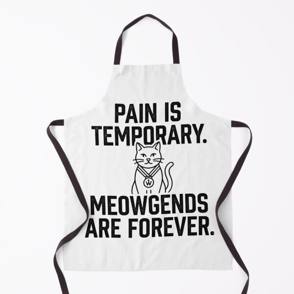 Item preview, Pain Is Temporary. Meowgends Are Forever. designed and sold by RunningWhiskers.