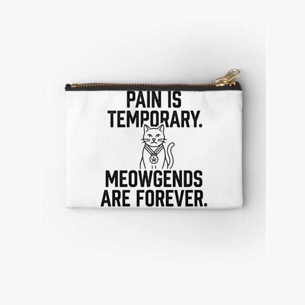 Item preview, Pain Is Temporary. Meowgends Are Forever. designed and sold by RunningWhiskers.