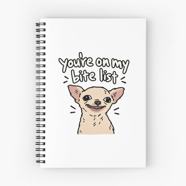 Item preview, You’re On My Bite List Funny Dog designed and sold by MonkiFlipp.