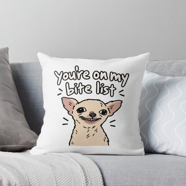 Item preview, You’re On My Bite List Funny Dog designed and sold by MonkiFlipp.