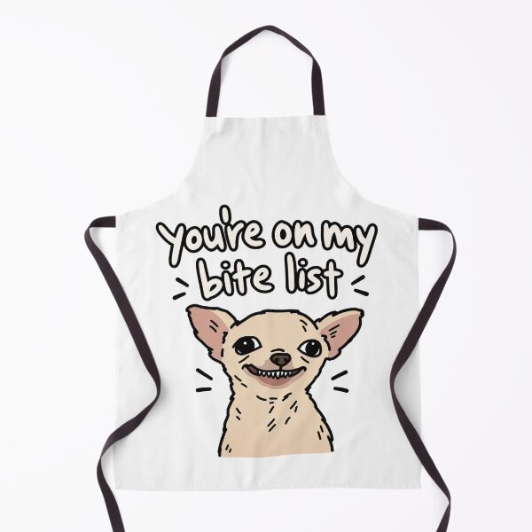 Item preview, You’re On My Bite List Funny Dog designed and sold by MonkiFlipp.