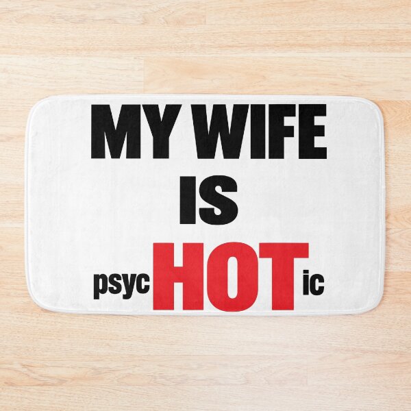 Item preview, My Wife Is Hot designed and sold by PRINTIONAL.