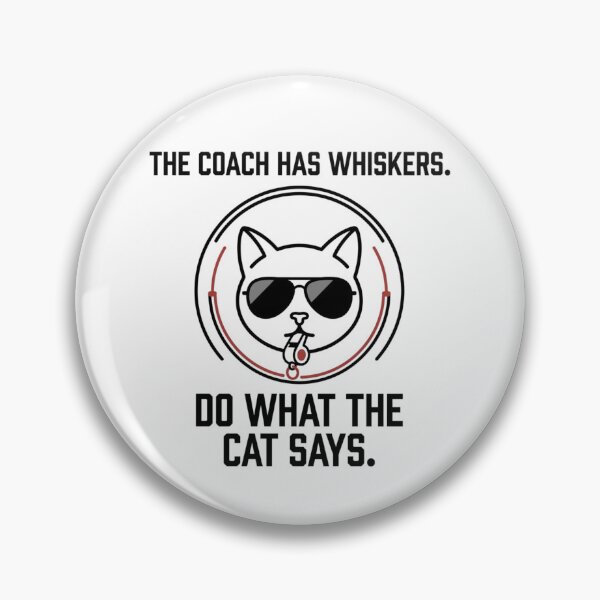 Item preview, The Coach Has Whiskers - Sports Motivation designed and sold by RunningWhiskers.