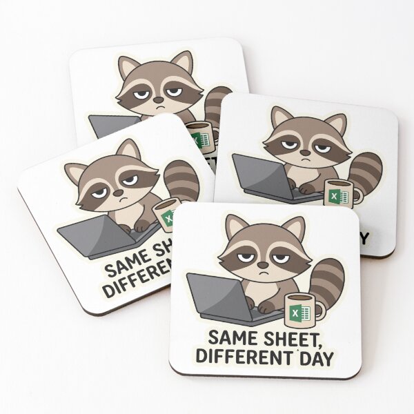 Item preview, Same Sheet Different Day Funny Accountant Raccoon Spreadsheet Office Humor Quote designed and sold by raedattia.