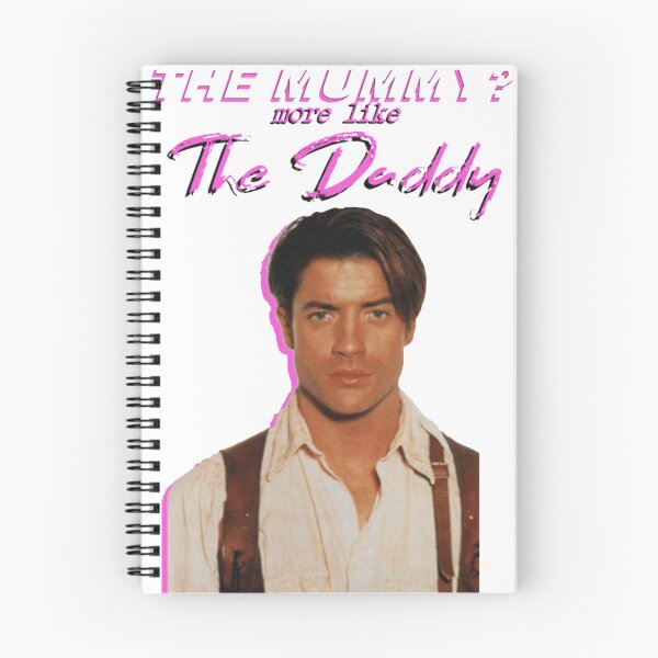 Item preview, Brendan Fraser The Mummy More Like The Daddy designed and sold by HobbsSchroeder.