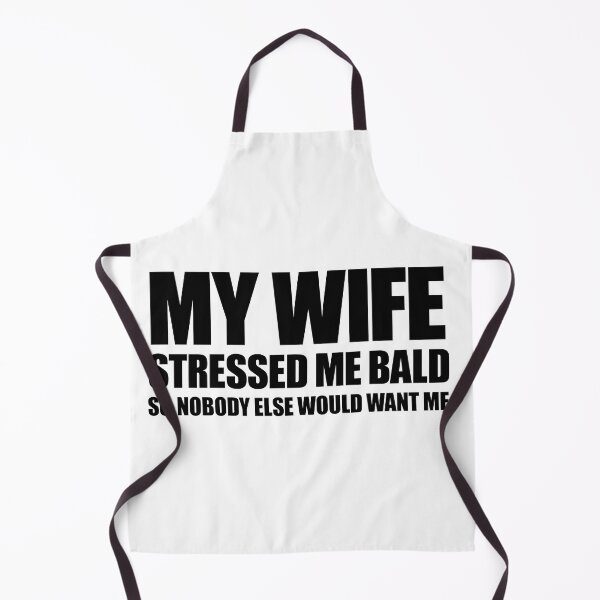 Item preview, My Wife Stressed Me Bald designed and sold by PRINTIONAL.