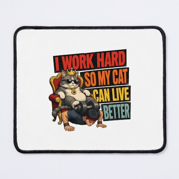 Item preview, I Work Hard So My Cat Can Live Better Retro Cat Lover Fun designed and sold by Dmo3HarkoArt.