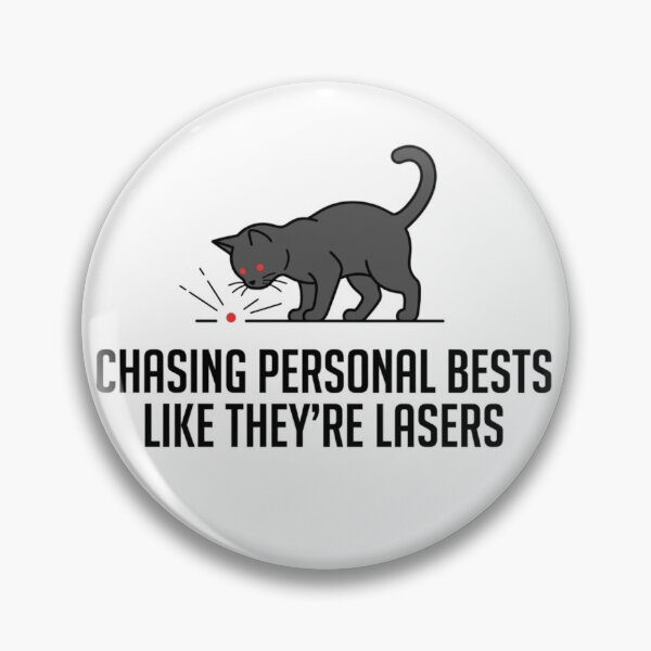 Item preview, Chasing Personal Bests Like They're Lasers - Motivational designed and sold by RunningWhiskers.