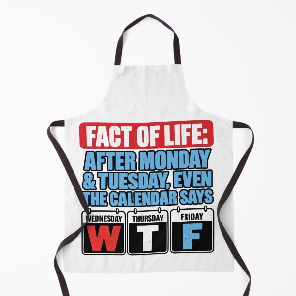 Item preview, After Monday and Tuesday Comes WTF designed and sold by PRINTIONAL.