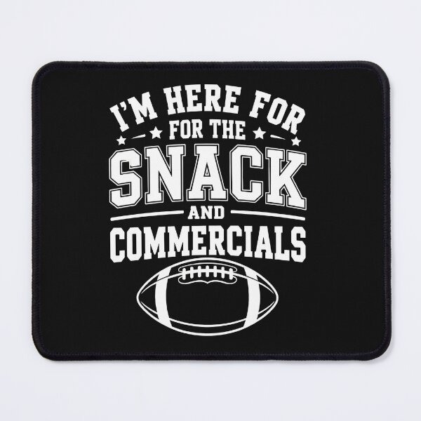Item preview, I'm Here For The Snack And Commercials Football designed and sold by irasmith.