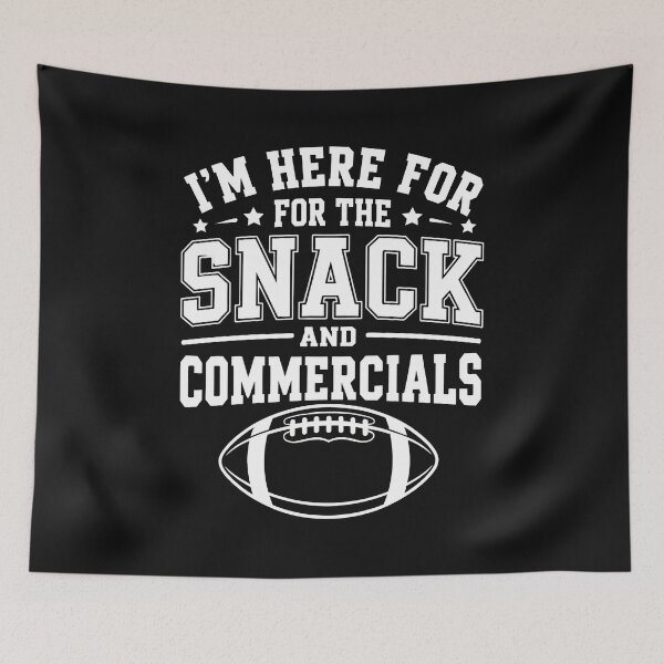 Item preview, I'm Here For The Snack And Commercials Football  designed and sold by irasmith.