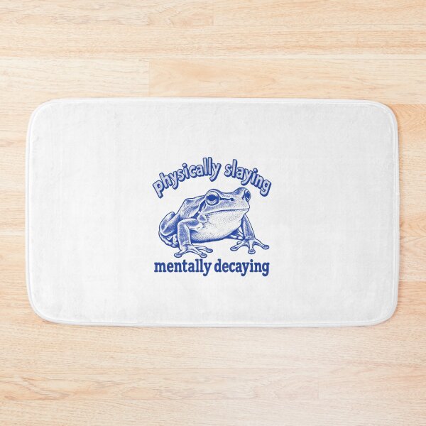 Item preview, Funny Frog Physically Slaying Mentally Decaying Mental Wellness and Health Art designed and sold by elderberry.
