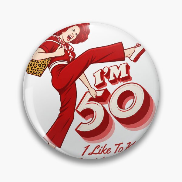 Item preview, I'm 50 Sally O'Malley SNL Funny  designed and sold by SonnyGilmore.