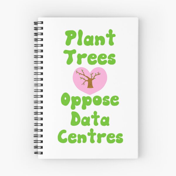 Item preview, Plant Trees Oppose Data Centres English Spelling designed and sold by TiffinByLK.