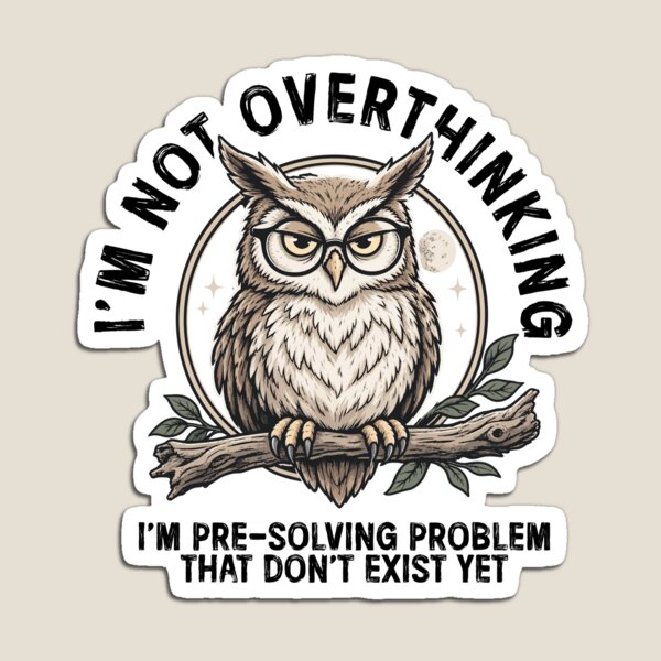 Item preview, I'm Not Overthinking Shirt Funny Owl Overthinker Anxiety Humor Introvert Graphic Tee designed and sold by LessIsLoud.