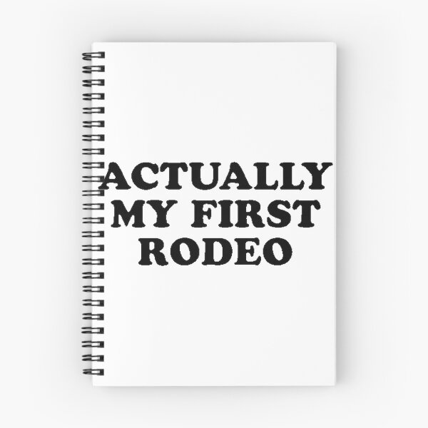 Item preview, Actually My First Rodeo Funny Western Cowboy Humor Design designed and sold by AKIBAJARA.