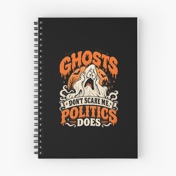 Item preview, Ghosts Don’t Scare Me, Politics Does | Political Halloween Humor designed and sold by GosiaArtGarden.