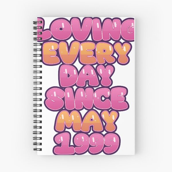 Item preview, LOVING EVERY DAY SINCE MAY 1999 designed and sold by TheIconSmith.