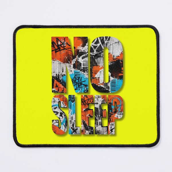 Item preview, NO SLEEP - Typograph Street Art designed and sold by YOFANTZ!.