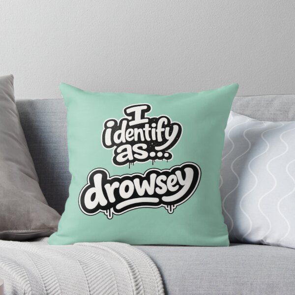 Item preview, I identify as drowsey designed and sold by ClanRaeDesign.