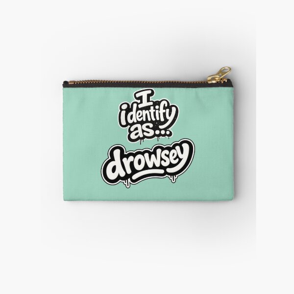 Item preview, I identify as drowsey designed and sold by ClanRaeDesign.