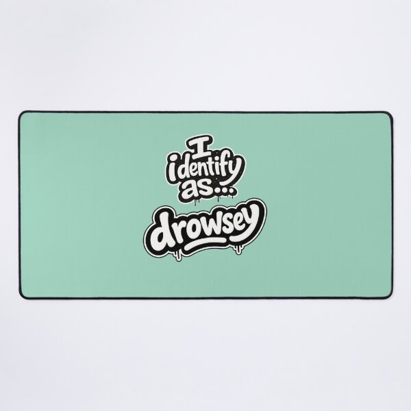 Item preview, I identify as drowsey designed and sold by ClanRaeDesign.