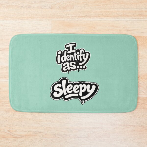 Item preview, I identify as sleepy designed and sold by ClanRaeDesign.