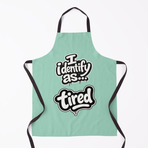 Item preview, I identify as tired designed and sold by ClanRaeDesign.