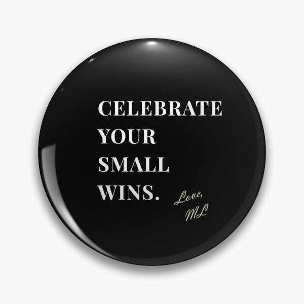 Item preview, Celebrate your small wins. designed and sold by ML-MariaLuisa.