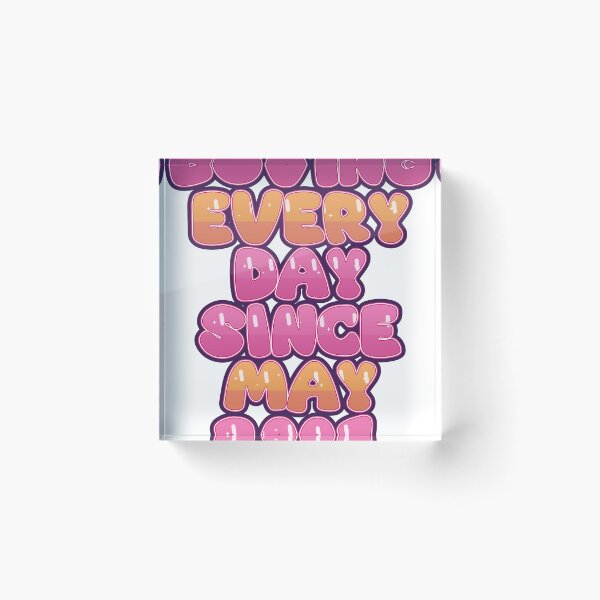 Item preview, LOVING EVERY DAY SINCE MAY 2001 designed and sold by TheIconSmith.