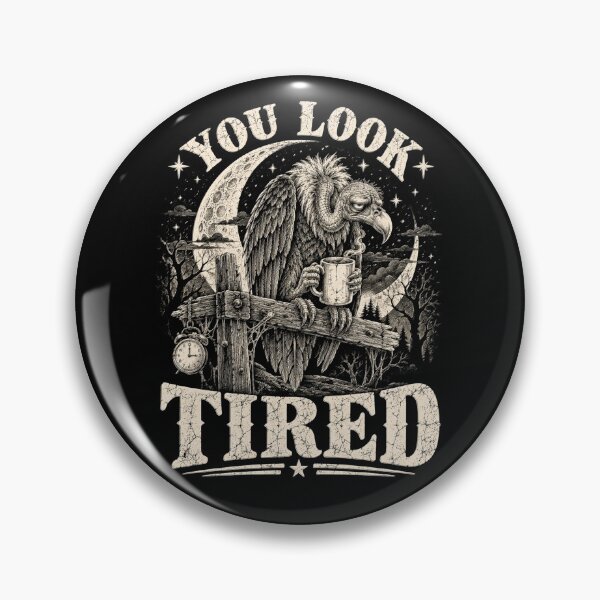 Item preview, You Look Tired Funny Vulture Vintage Dark Humor designed and sold by WILLIAMS-BR.